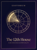 The 12th House in Astrology — Subconscious & Spirituality, Esotorium PDF cover