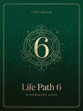 Life Path Number 6 — Full Meaning Guide, Esotorium PDF cover
