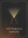 Self-Projected Authority — How to Make Decisions — Esotorium PDF cover