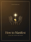 How to Manifest — Beginner's Step-by-Step Method — Esotorium PDF cover