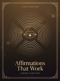 Affirmations That Actually Work — Library & Method — Esotorium PDF cover