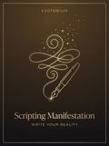 Scripting Manifestation — Write Your Reality — Esotorium PDF cover