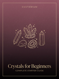 Crystals for Beginners — Complete Starter Guide — Esotorium PDF cover