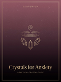 Crystals for Anxiety & Stress Relief — Esotorium PDF cover