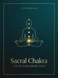 Sacral Chakra — Healing & Balancing Guide, Esotorium PDF cover