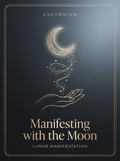 Manifesting with the Moon — Lunar Manifestation Guide, Esotorium PDF cover