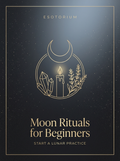 Moon Rituals for Beginners — Start a Lunar Practice, Esotorium PDF cover