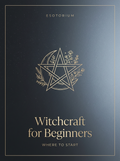 Witchcraft for Beginners — Where to Start, Esotorium PDF cover