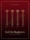 BaZi for Beginners — Read Your Four Pillars — Esotorium PDF cover