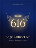Angel Number 616 — Meaning in Love, Money & Life — Esotorium PDF cover
