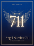 Angel Number 711 — Meaning in Love, Money & Life — Esotorium PDF cover