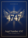 Angel Number 4747 — Meaning in Love, Money & Life — Esotorium PDF cover