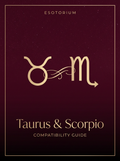 Taurus and Scorpio Compatibility — Love, Sex & Friendship, Esotorium PDF cover