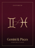 Gemini and Pisces Compatibility — Love, Sex & Friendship, Esotorium PDF cover