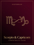 Scorpio and Capricorn Compatibility — Love, Sex & Friendship, Esotorium PDF cover