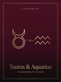 Taurus and Aquarius Compatibility — Love, Sex & Friendship, Esotorium PDF cover