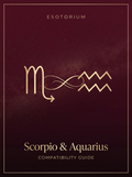 Scorpio and Aquarius Compatibility — Love, Sex & Friendship, Esotorium PDF cover