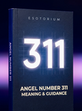 Angel Number 311 — Meaning in Love, Money & Life — Esotorium cover v4