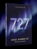 Angel Number 727 — Meaning in Love, Money & Life — Esotorium cover v4