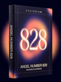 Angel Number 828 — Meaning in Love, Money & Life — Esotorium cover v4
