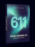Angel Number 611 — Meaning in Love, Money & Life — Esotorium cover v4