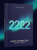 Angel Number 2222 — Meaning in Love, Money & Life — Esotorium cover v4
