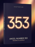 Angel Number 353 — Meaning in Love, Money & Life — Esotorium cover v4