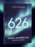 Angel Number 626 — Meaning in Love, Money & Life — Esotorium cover v4