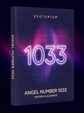 Angel Number 1033 — Meaning in Love, Money & Life — Esotorium cover v4