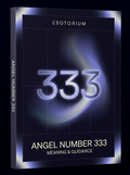 Angel Number 333 — Meaning in Love, Money & Life — Esotorium cover v4
