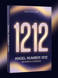 Angel Number 1212 — Meaning in Love, Money & Life — Esotorium cover v4