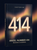 Angel Number 414 — Meaning in Love, Money & Life — Esotorium cover v4