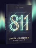 Angel Number 811 — Meaning in Love, Money & Life — Esotorium cover v4