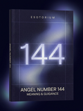 Angel Number 144 — Meaning in Love, Money & Life — Esotorium cover v4