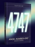 Angel Number 4747 — Meaning in Love, Money & Life — Esotorium cover v4