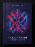 Five of Wands — Tarot Card Meaning (Upright & Reversed) — Esotorium cover v4