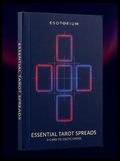 Essential Tarot Spreads — From 3-Card to Celtic Cross — Esotorium cover v4