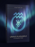 Uranus in Aquarius — Meaning in Your Birth Chart — Esotorium cover v4