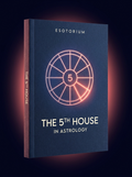 The 5th House in Astrology — Romance & Creativity — Esotorium cover v4