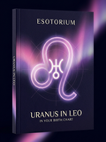Uranus in Leo — Meaning in Your Birth Chart — Esotorium cover v4