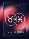 Taurus and Pisces Compatibility — Love, Sex & Friendship — Esotorium cover v4