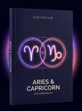 Aries and Capricorn Compatibility — Love, Sex & Friendship — Esotorium cover v4