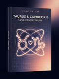 Taurus and Capricorn Compatibility — Love, Sex & Friendship — Esotorium cover v4