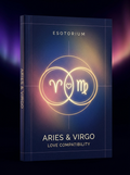 Aries and Virgo Compatibility — Love, Sex & Friendship — Esotorium cover v4