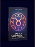 Taurus Compatibility — Best & Worst Matches — Esotorium cover v4