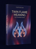 Twin Flames 101 — The Complete Guide — Esotorium cover v4