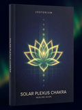 Solar Plexus Chakra — Healing & Balancing Guide — Esotorium cover v4