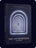 Past Life Regression — A Self-Guided Journey — Esotorium cover v4