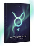 The Taurus Man — Personality, Love & Compatibility — Esotorium cover v4