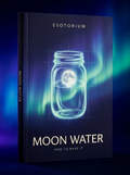 How to Make & Use Moon Water — Esotorium cover v4